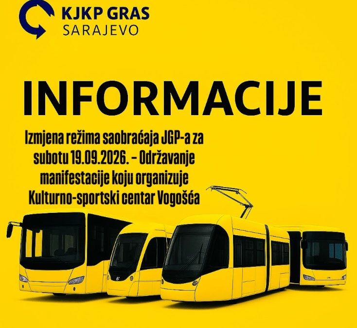 Izmjena režima saobraćaja JGP-a za subotu 19.09.2026. – Održavanje manifestacije koju organizuje Kulturno-sportski centar Vogošća